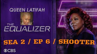 RECAP THE EQUALIZER  SEASON 2  EPISODE 6  SHOOTER REVIEW [upl. by Odrahcir724]