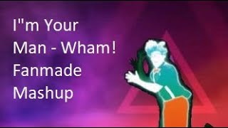 Just Dance  Im Your Man by Wham  Just Dance Fanmade Mushup [upl. by Lirpa508]