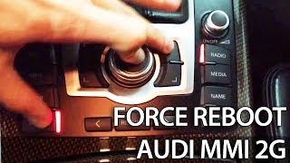 How to force reboot Audi MMI 2G 3G A1 A4 A5 A6 A7 A8 Q3 Q5 Q7 reset restart frozen [upl. by Raynata]