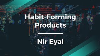 Hooked How to Build HabitForming Products by Author Nir Eyal [upl. by Nnylrats]