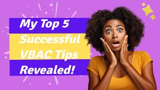 Unveiling My Top 5 VBAC Preparation Methods [upl. by Enahsed567]