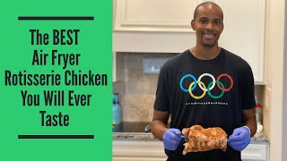 Using your Air Fryer Oven How to Rotisserie a Whole Chicken [upl. by Lili374]