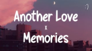 Another Love X Memories Lyrics [upl. by Rma]