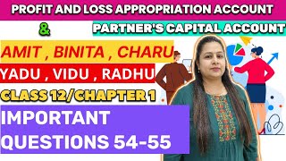 PampL Appropriation Account  Partners Capital Account Questions 5455  Class 12  Chapter 1 [upl. by Pravit316]