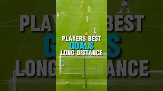 Players BEST Long Distance Goals 🥅🔥 [upl. by Alyl719]