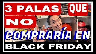 3 PALAS que NO COMPRARIA en BLACK FRIDAY [upl. by Onifur]