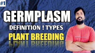 Germplasm Definition  Types of Germplasm in Hindi  Plant Breeding  Agriculture Jobs RS Rajput [upl. by Godfry]