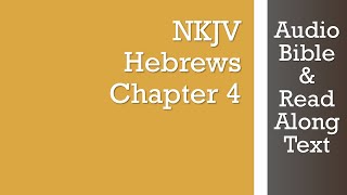 Hebrews 4  NKJV  Audio Bible amp Text [upl. by Leong]