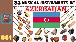 33 MUSICAL INSTRUMENTS OF AZERBAIJAN  LESSON 64  LEARNING MUSIC HUB [upl. by Brainard]