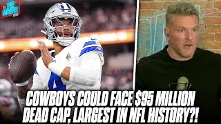 Cowboys Not Negotiating With Dak Would Leave Largest Dead Cap In NFL History  Pat McAfee Reacts [upl. by Anselm]