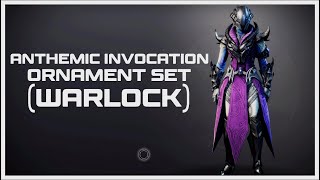 Destiny 2 Anthemic Invocation Ornament Set Quick Showcase Warlock [upl. by Yraunaj605]