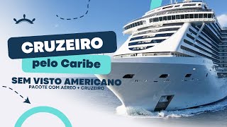 CRUZEIRO NO CARIBE SEM VISTO Pacote completo com VOO  CRUZEIRO  TRANSFER  MSC Seaside [upl. by Aserat]