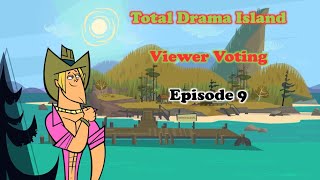 Total Drama Island Viewer Voting  Episode 9 [upl. by Ida]