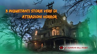 3 Inquietanti storie di attrazioni horror [upl. by Cathyleen]