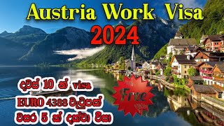 2024 Austria Work Permit Visa  Austria Work Visa Process  Europe  මුළු පවුලටම දවස් 10 න් Visa [upl. by Sanders]