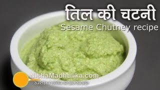 Til ki Chutney Recipe  Sesame Chutney recipe Video [upl. by Ecyar]