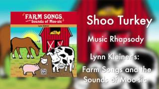 Shoo Turkey from Lynn Kleiners Farm Songs [upl. by Narol]