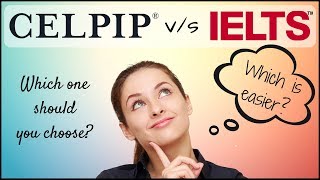 IELTS vs CELPIP  Which one is easy  Canada immigration  Comparison between Celpip and IELTS [upl. by Nilyam]