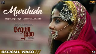 Murshida Begum Jaan  Arijit Singh  Anu Malik  Vidya Balan  Srijit Mukherji [upl. by Lime150]