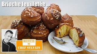 Brioche feuilletée  Recette par Chef Sylvain [upl. by Aridaj]