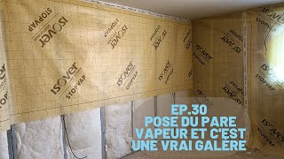 EP 30 Pose du parevapeur et cest une vrai galère [upl. by Justus668]