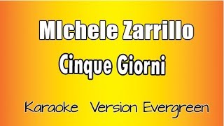 Michele Zarrillo  cinque giorni versione Karaoke Academy Italia [upl. by Dannye]