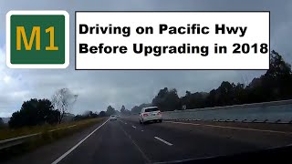 【Central Coast drive】M route1 Pacific Motorway Driving before Upgrading in 2018 [upl. by Kitty]