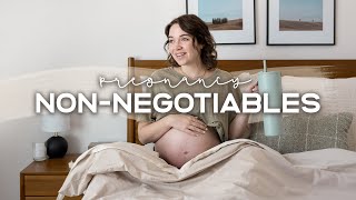 MY 7 DAILY NONNEGOTIABLES Pregnancy Edition  Healthy amp SelfCare Habits That Help Me THRIVE 🌤 [upl. by Suter]