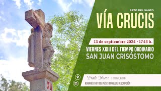 Rezo del VÍA CRUCIS de hoy en DIRECTO desde PRADO NUEVO a las 1715 h del Viernes 13 de Septiembre [upl. by Annelise823]