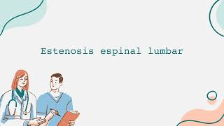 Estenosis espinal lumbar Video Informativo Español [upl. by Annahoj]