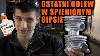 OSTATNI ODLEW W SPIENIONYM GIPSIE  czyli dziwnych eksperymentów część ostatnia  CYLINDER 5 🦟28 [upl. by Eidur]