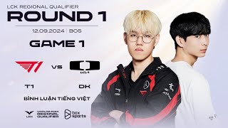 12092024 T1 vs DK  Game 1  Round 1  Vòng Loại Khu Vực LCK 2024 [upl. by Haerr]