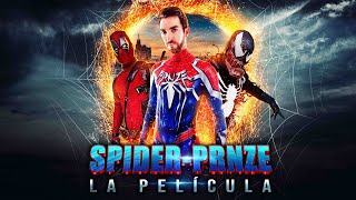 SPIDERPRNZE  LA PELÍCULA [upl. by Gleason428]