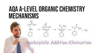 Nucleophilic Addition Elimination Mechanisms  AQA ALevel Organic Chemistry [upl. by Chalmers513]