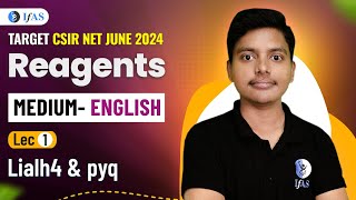 Lialh4 Reagents  Reagents PYQ  CSIR NET June 2024  English Version  IFAS [upl. by Agretha]