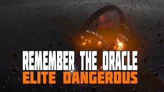 Elite Dangerous  Remember the Oracle [upl. by Ratna]