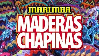 Marimba Maderas Chapinas  Paisaje Musical [upl. by Nedyarb]