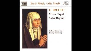 Obrecht Missa Caput  Salve Regina [upl. by Adnol864]