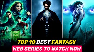 Top 10 MostPopular Fantasy Series on Netflix Amazon Prime Disney  Top Fantasy Series Part1 [upl. by Esme]