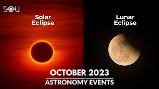 Dont Miss These Astronomy Events in October 2023  Solar Eclipse  Lunar Eclipse  Meteor Shower [upl. by Madai761]