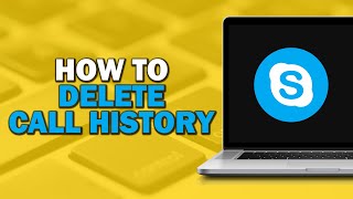 How To Delete Call History On Skype Quick Tutorial [upl. by Natasha682]