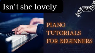 StepbyStep Guide Playing Isnt she Lovely on Piano [upl. by Cinelli322]