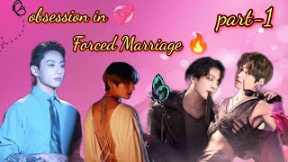 Forced Marriage 🔥 part1 taekook love 💕 story Hindi dubbed 💞bts drama ♥️ btstaekook [upl. by Grania]