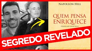 Esse é o Segredo falado 30 VEZES no Livro Quem Pensa Enriquece Napoleon Hill [upl. by Aiello901]