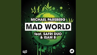 Mad World feat Safri Duo amp Isam B Original [upl. by Frederico19]