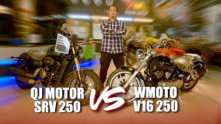 QJ MOTOR SRV250 VS WMOTO V16 250  Harga Sama Tapi Apa Yang Berbeza [upl. by Normie]