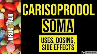 Carisoprodol Soma  Uses Dosing Side Effects [upl. by Rosario378]