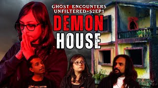 Scariest Investigation Ever  Demon House  Ft Sarbajeet Pooja Savio Ghost Encounters Unfiltered [upl. by Croom733]