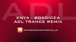 Enya  Boadicea ADL Trance Mix [upl. by Ellehcem]