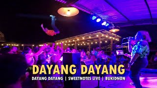 DAYANG DAYANG  SWEETNOTES LIVE  BUKIDNON [upl. by Isdnyl]